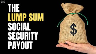 can you take social security as a lump sum