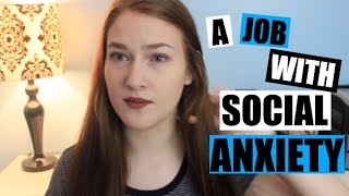 getting a job with social anxiety
