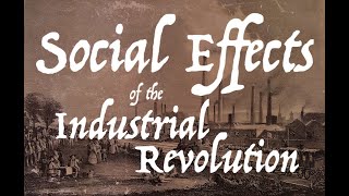 social changes during the industrial revolution